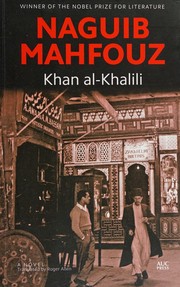 Cover of: Khan al-Khalili by Maḥfūẓ, Najīb