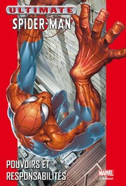 Cover of: Ultimate Spider-Man: Pouvoirs et Responsabilités