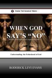 Cover of: When God Says No by Roderick L. Evans