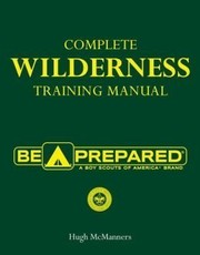 Cover of: Complete Wilderness Training Manual (Boy Scouts of America)