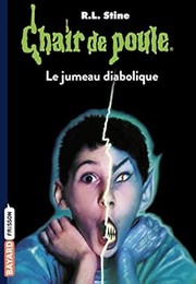 Cover of: Le jumeau diabolique (French Edition) by Robert Lawrence Stine, Robert Lawrence Stine