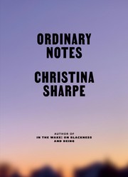Cover of: Ordinary Notes by Christina Elizabeth Sharpe, Christina Elizabeth Sharpe