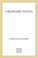 Cover of: Ordinary Notes
