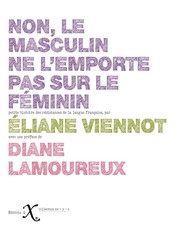 Cover of: Non, le masculin ne l'emporte pas sur le féminin !: Petite histoire des résistances de la langue française