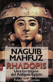 Cover of: Rhadopis by نجيب محفوظ,, نجيب محفوظ,