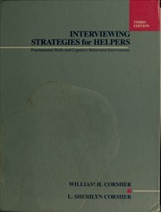 Cover of: Interviewing strategies for helpers by William H. Cormier, L. Sherilyn Cormier, William H. Cormier