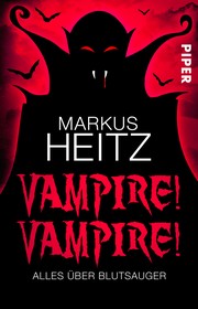 Cover of: Vampire! Vampire!: Alles über Blutsauger