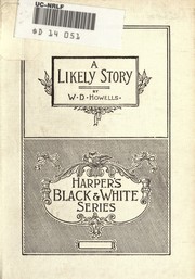 A likely story by William Dean Howells