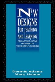 Cover of: New designs for teaching and learning: promoting active learning in tomorrow's schools