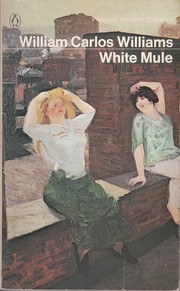 Cover of: White mule by William Carlos Williams