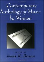 Cover of: Contemporary Anthology of Music by Women | James R. Briscoe