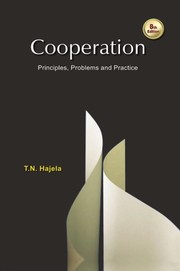 Cooperation Principles, Problems and Practice by T.N. Hajela