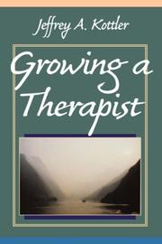 Cover of: Growing a therapist