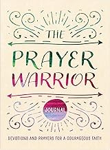 Cover of: Prayer Warrior Journal: Devotions and Prayers for a Courageous Faith