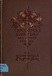 Cover of: Christmas every day: and other stories ; told to children