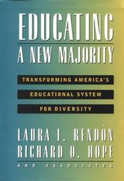Educating a new majority by Laura I. Rendón, Laura I. Rendon, Richard O. Hope