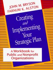 Cover of: Creating and implementing your strategic plan: a workbook for public and nonprofit organizations