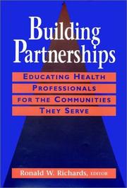 Cover of: Building partnerships: educating health professionals for the communities they serve