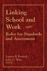 Cover of: Linking school and work: roles for standards and assessment
