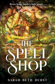 Cover of: Spellshop by Sarah Beth Durst, Sarah Beth Durst