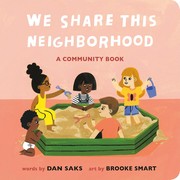 Cover of: We Share This Neighborhood: A Community Book