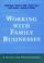 Cover of: Working with family businesses