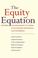 Cover of: The Equity Equation