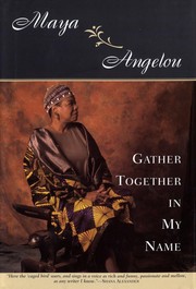 Cover of: Gather together in my name. by Maya Angelou