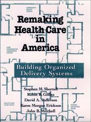 Cover of: Remaking health care in America | 