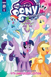 Cover of: My Little Pony: Friendship is Magic #1 (1-in-25 Tony Fleecs Variant Cover): 10th Anniversary Edition