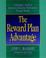 Cover of: The reward plan advantage