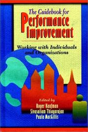 Cover of: The guidebook for performance improvememt: working with individuals and organizations