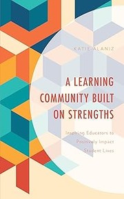 Cover of Learning Community Built on Strengths by Katie Alaniz