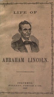 Lives and speeches of Abraham Lincoln and Hannibal Hamlin by Abraham Lincoln, William Dean Howells