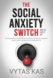 The Social Anxiety Switch by Vytas Kas