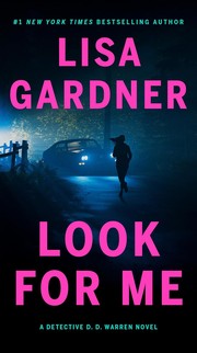 Cover of: Look for me by Lisa Gardner, Lisa Gardner