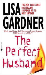 Cover of: The perfect husband. by Lisa Gardner, Gardner Lisa, Lisa Gardner