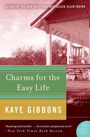 Cover of: Charms for the easy life. by Kaye Gibbons