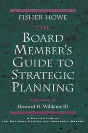 Cover of: The board member's guide to strategic planning: a practical approach to strengthening nonprofit organizations