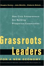 Cover of: Grassroots Leaders for a New Economy: How Civic Entrepreneurs Are Building Prosperous Communities (Jossey Bass Nonprofit & Public Management Series)