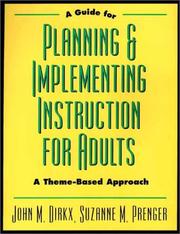 Cover of: A guide for planning and implementing instruction for adults by John M. Dirkx