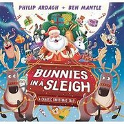 Cover of: Bunnies in a Sleigh: a Chaotic Christmas Tale!