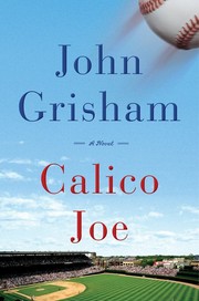 Cover of: Calico Joe by John Grisham, John Grisham