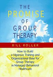 Cover of: The promise of group therapy by Bill Roller