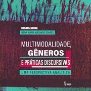 Cover of: Multimodalidade, gêneros e práticas discursivas by Neiva Maria Machado Soares