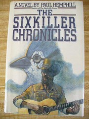 Cover of: The Sixkiller Chronicles