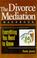 Cover of: The Divorce mediation handbook