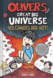 Cover of: Oliver's Great Big Universe: Volcanoes Are Hot!