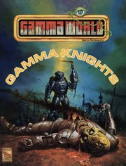 Gamma Knights by Dale Henson