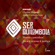 Cover of: Ser Quilombola: Novos caminhos para o acesso à justiça